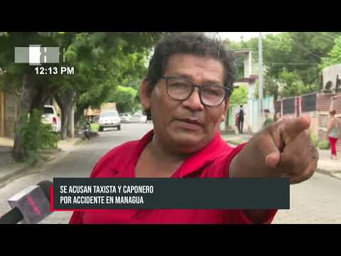 ¿A quién creerle? Se acusan taxista y caponero por accidente en Managua