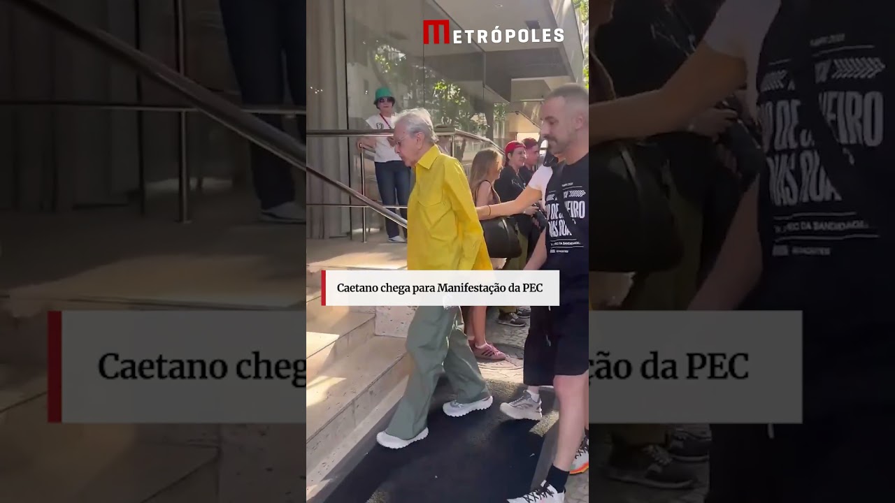 Caetano chega para Manifestação da PEC