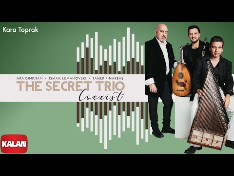 The Secret Trio - Kara Toprak I Coexist © 2022 Kalan Müzik