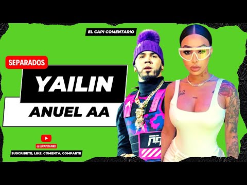 Anuel y Yailin separados luego de 1 año en relacion