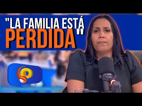 María Vásquez: "La familia está perdida" | La Opción Radio