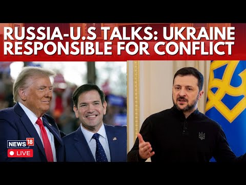 LIVE: Russia-U.S Peace Talks | Trump Blames Ukraine For Starting War | Russia Ukraine War LIVE |N18G