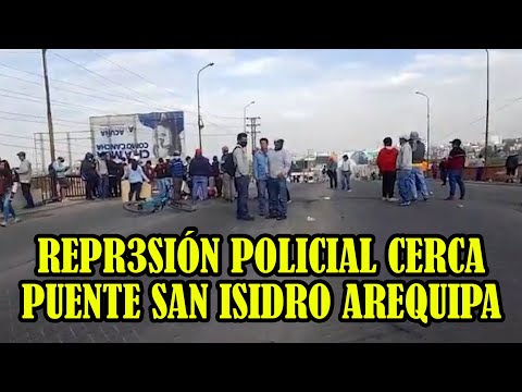 AREQUIPA MANIFESTANTES DENUNCIAN REPR3SIÓN POR PARTE DE LA POLICIA