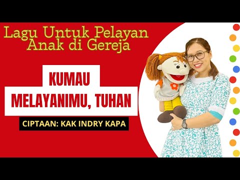 Lagu "Kumau Melayani-Mu"