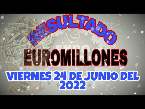 RESULTADO LOTERÍA EUROMILLONES DEL VIERNES 24 DE JUNIO DEL 2022