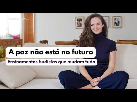 A paz não está no futuro | o que o budismo ensina sobre viver em paz ✨
