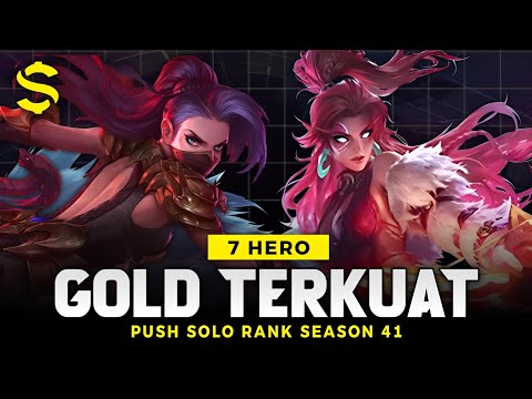 7 HERO GOLD LANE TERKUAT META SEASON 41 - Hero Push Solo Rank Auto Winstreak Mobile Legends