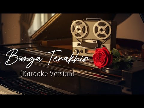 Bunga Terakhir (Karaoke Jazz Version)