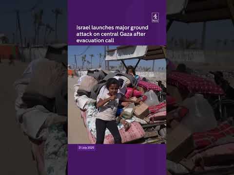 Israel launches major ground attack on central Gaza after evacuation call