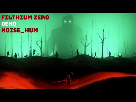 trying out the Filthium Zero Demo
