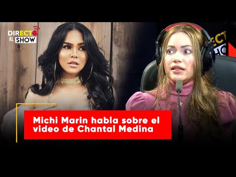 Michi Marin habla sobre el video de Chantal Medina - Directo al Show