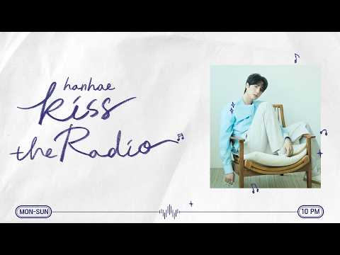 [한해의 키스 더 라디오] 해주세영~케이 <strong>with</strong> <strong>Young</strong> K (영케이) | KBS 261007 방송