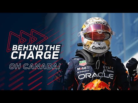 Behind The Charge | Oh Canada Max Verstappen wins in Montreal
