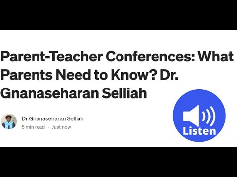 Parent-Teacher Conference: Supporting Your Child's Learning! Dr. Gnanaseharan Selliah. SUBSCRIBE!