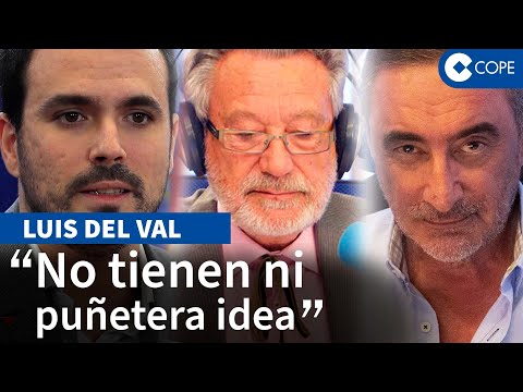 Luis del Val: Hay ministras que lo que saben de pueblos es que una vez alquilaron una casa rural