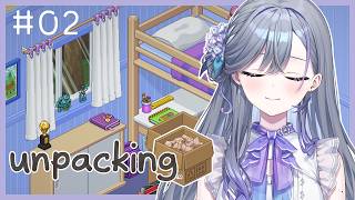 【Unpacking】𝑪𝒉𝒊𝒍𝒍に荷ほどき🎵引っ越しと共に進んでゆく人生...【宮霧りりい／ゆうぎり高校】