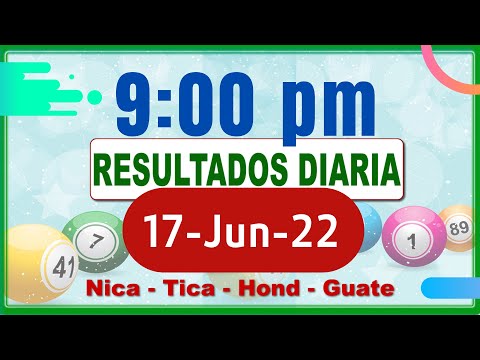 9 PM  Sorteo Loto Diaria Nicaragua ? 17 de Junio de 2022