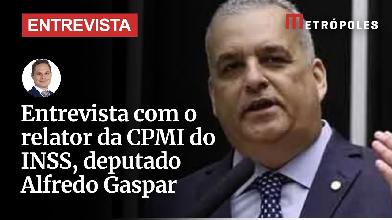 INSS: Metrópoles Entrevista relator da CPMI, deputado Alfredo Gaspar