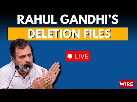 Leader of Opposition Rahul Gandhi’s ‘The Deletion Files’? | Live