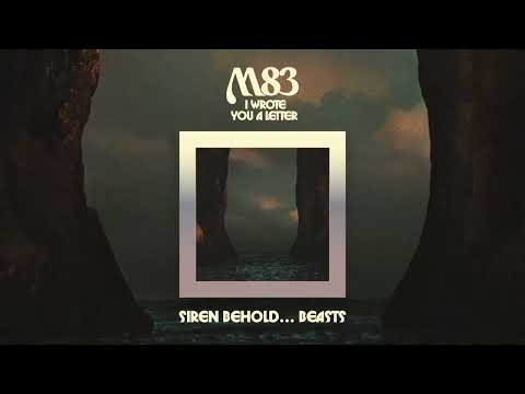 M83 - 'Siren / Behold… Beasts' (Official Audio)