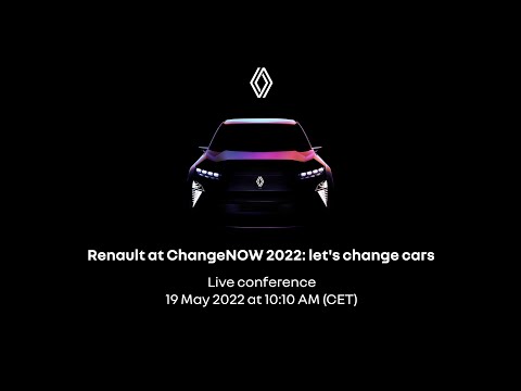 Renault at ChangeNOW 2022: let's change cars Conference - 19 May 2022