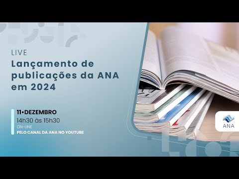 Live Lançamento de publicações da ANA em 2024