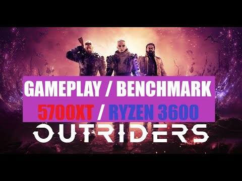 OUTRIDERS - BENCHMARK / GAMEPLAY | ULTRA SETTINGS | 5700XT / Ryzen 3600 | PART 2