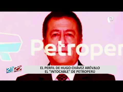 El perfil de Hugo Chávez  Arévalo, el 'intocable' de Petroperú
