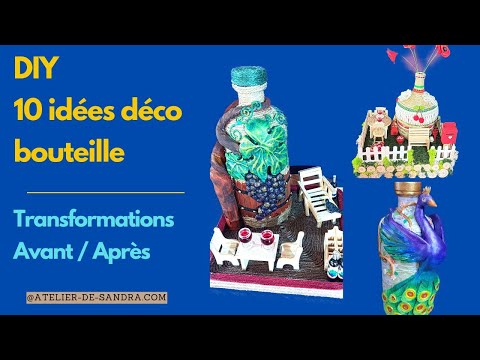 DIY : 10 idées déco bouteille | Transformations Avant / Après