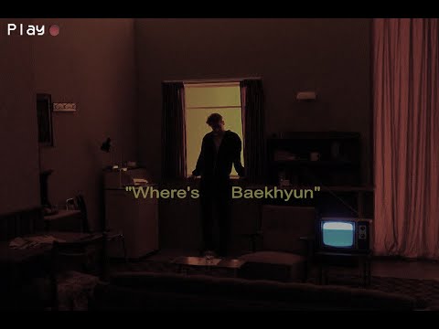 [FULL] Where's Baekhyun?...