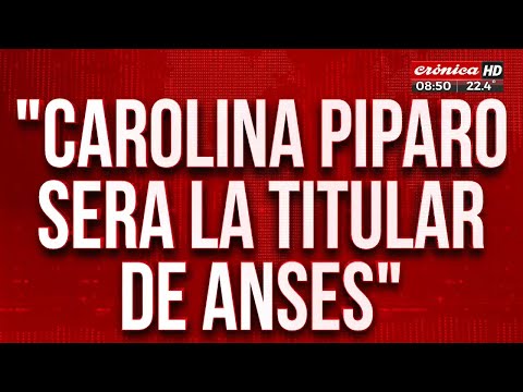 Carolina Píparo será la titular de Anses y Sandra Pettovello ministra de Salud
