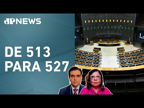 Hugo Motta quer aumentar o número de deputados na Câmara; Vilela e Dora Kramer analisam