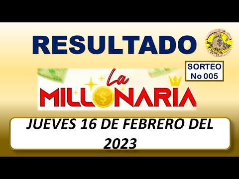 RESULTADOS LA MILLONARIA SORTEO #049 DEL JUEVES 16 DE FEBRERO DEL 2023/LOTERÍA DE ECUADOR