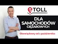 e-TOLL dla samochodw ciarowych obowizkowy od 1 padziernika