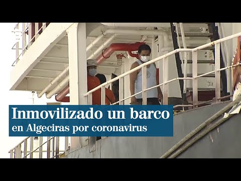 Inmovilizado un barco en el Puerto de Algeciras por un posible brote de COVID-19