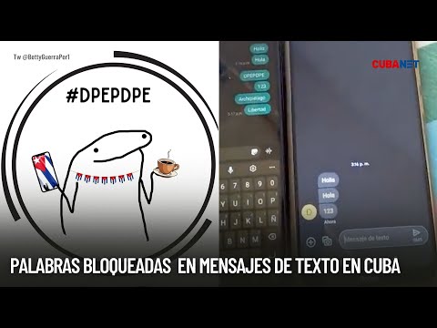 PALABRAS y frases en SMS que bloquea ETECSA, MONOPOLIO estatal cubano de las telecomunicaciones