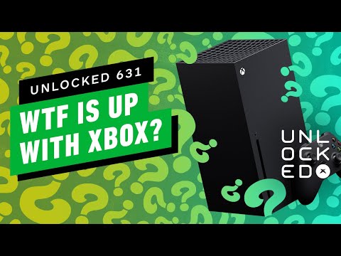 WTF Is Going On With Xbox? – Unlocked 631