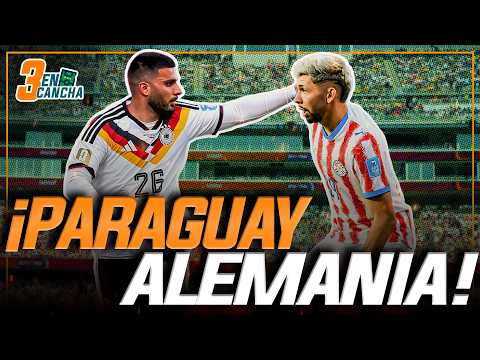 #ENVIVO | 🔴 ALEMANIA VS. PARAGUAY: ¿QUIÉN LOGRA PASAR A OCTAVOS? #3ENCANCHA