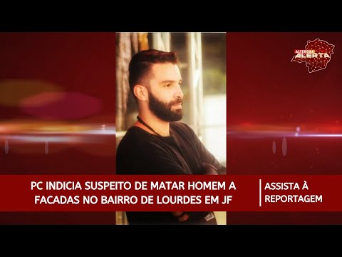 PC indicia homem suspeito de matar a facadas no bairro de Lourdes em Juiz de Fora