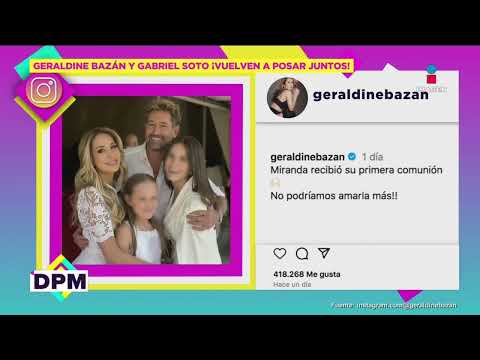 ¡Geraldine Bazán y Gabriel Soto se REENCUENTRAN en la primera comunión de su hija! | DPM