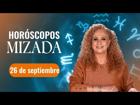 HORO?SCOPOS 26 de Septiembre 2024 | Mizada Mohamed | Programa Hoy