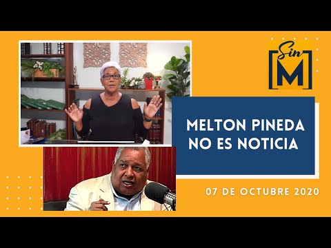 Melton Pineda no es noticia, Sin Maquillaje, octubre 7, 2020