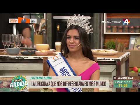 Vamo Arriba - Tatiana Luna: La uruguaya que nos representará en Miss Mundo