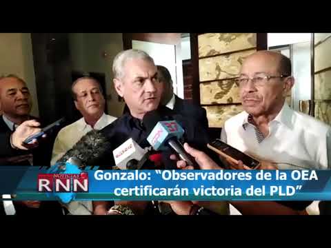 Gonzalo afirma misión Observadores de la OEA certificará el triunfo del PLD en las municipales