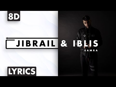 8D AUDIO | Samra - Jibrail & Iblis (Lyrics)