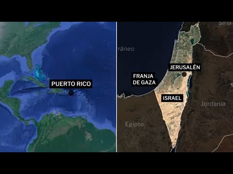 De Puerto Rico a Israel y la Franja de Gaza: ¿dónde ocurre el conflicto?