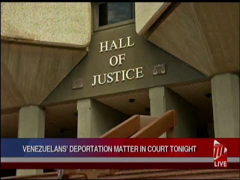 Venezuelans' Deportation Matter In Court Tonight