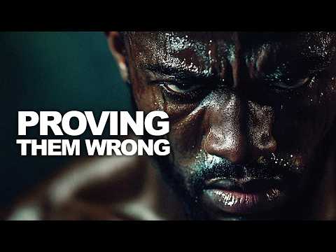 PROVING THEM WRONG - Motivational Speech