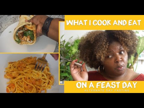 What I Cook & Eat on a Feast Day - Alternate Day Fasting