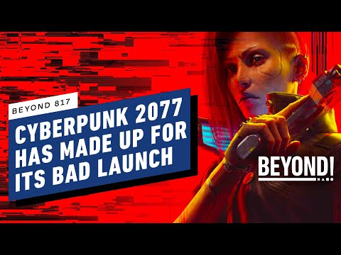 Cyberpunk 2077 Is Finally What We Wanted in 2020, And More - Beyond 817